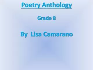 Poetry Anthology Grade 8 By Lisa Camarano \