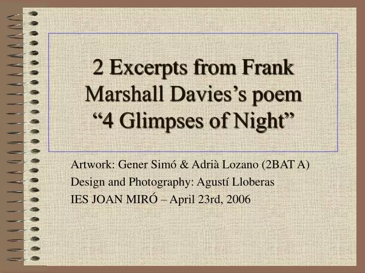 2 excerpts from frank marshall davies s poem 4 glimpses of night