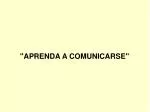 "APRENDA A COMUNICARSE" - slide 1