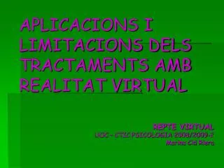 aplicacions i limitacions dels tractaments amb realitat virtual