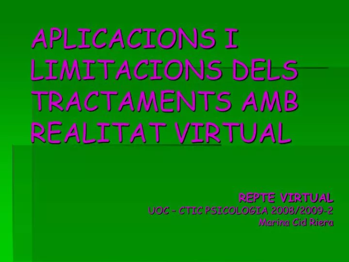 aplicacions i limitacions dels tractaments amb realitat virtual
