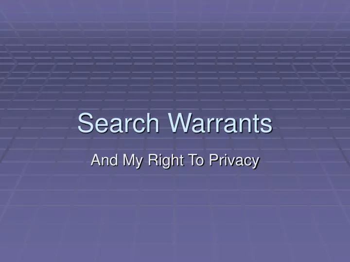 search warrants