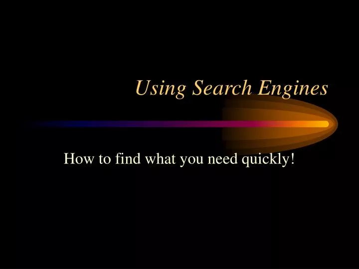 using search engines