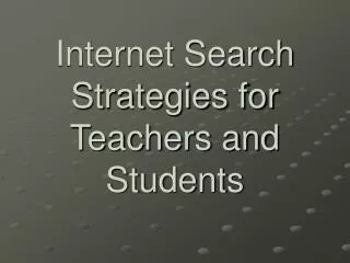 internet search strategies for teachers and students