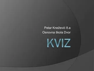 petar kne evi 8 a osnovna kola dvor