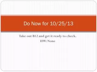 Do Now for 10/25/13