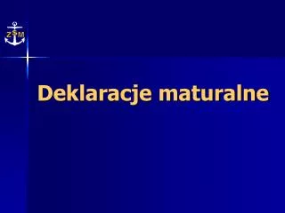 deklaracje maturalne
