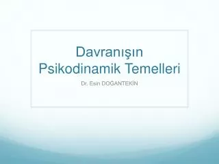davran n psikodinamik temelleri