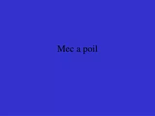 mec a poil