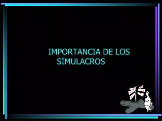 importancia de los simulacros