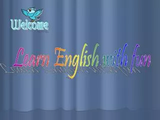 Learn English with fun