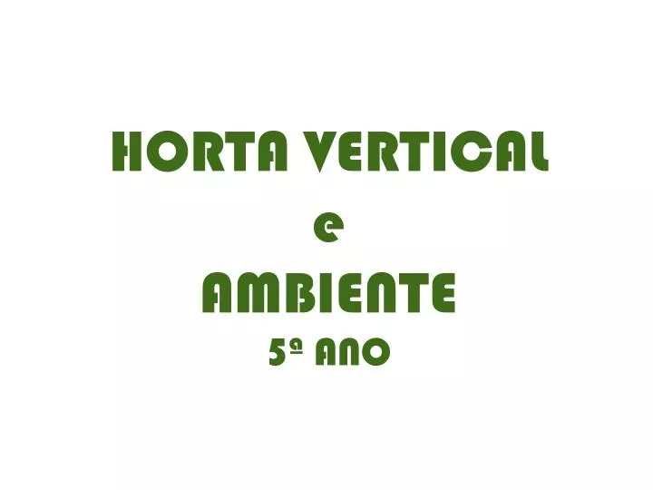 horta vertical e ambiente 5 ano