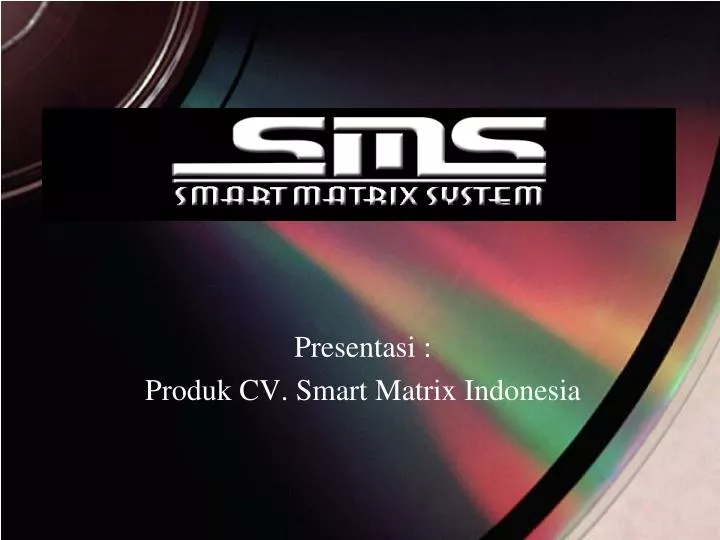 presentasi produk cv smart matrix indonesia