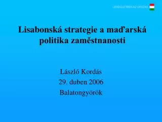 lisabonsk stra tegie a ma arsk politika zam stnanosti