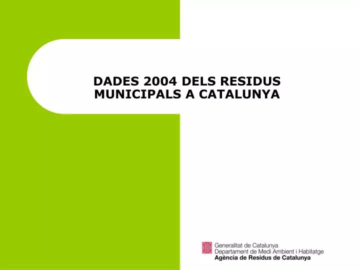 dades 2004 dels residus municipals a catalunya