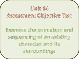 Unit 14 Assessment Objective Two