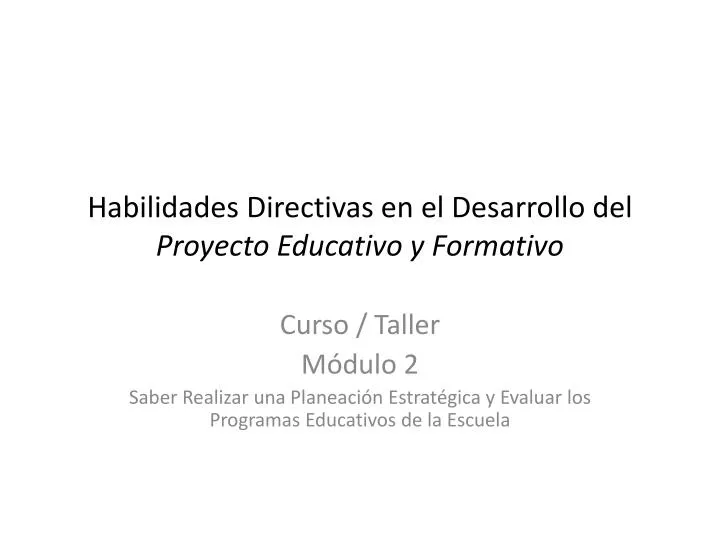 habilidades directivas en el desarrollo del proyecto educativo y formativo