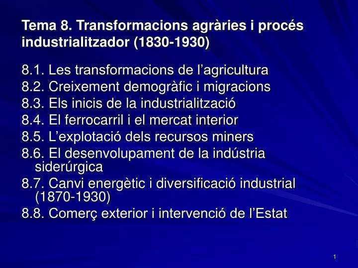 tema 8 transformacions agr ries i proc s industrialitzador 1830 1930