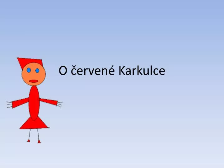 o erven karkulce