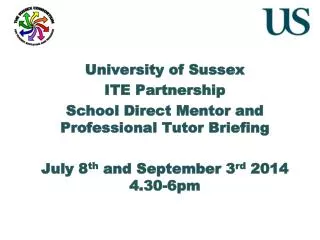 University of Sussex ITE Partnership School Direct Mentor and Professional Tutor Briefing