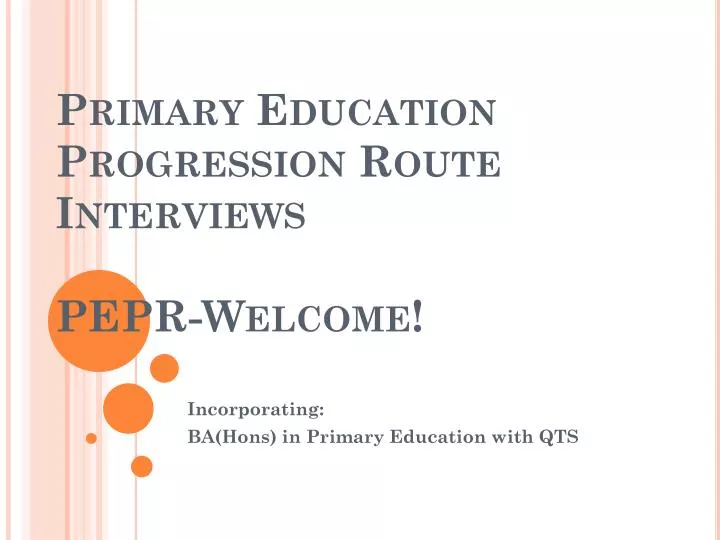 primary education progression route interviews pepr welcome