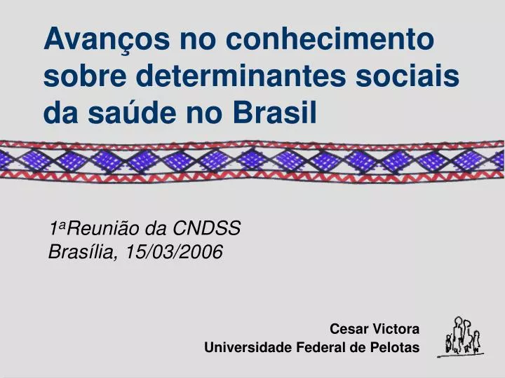 avan os no conhecimento sobre determinantes sociais da sa de no brasil