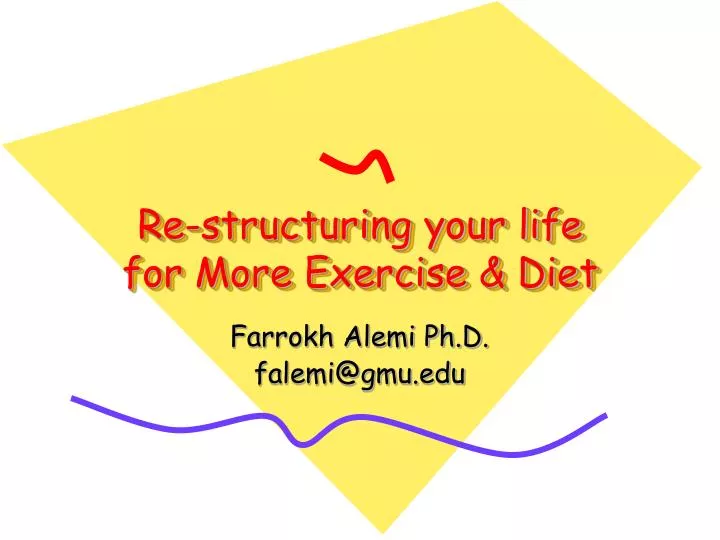 re structuring your life for more exercise diet