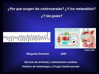 ¿Por qué surgen las controversias? ¿Y los metanálisis? ¿Y las guías?