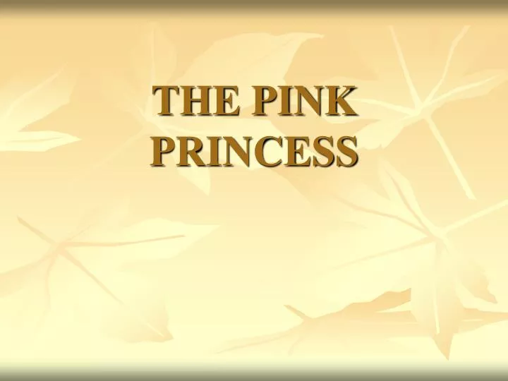 the pink princess