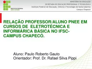 rela o professor aluno pnee em cursos de eletrot cnica e inform rica b sica no ifsc campus chapec