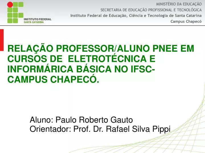 rela o professor aluno pnee em cursos de eletrot cnica e inform rica b sica no ifsc campus chapec