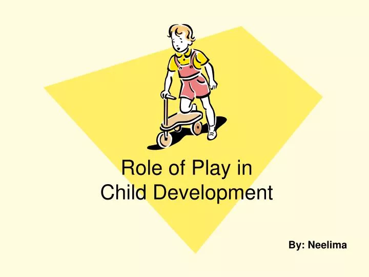 role of play in child development