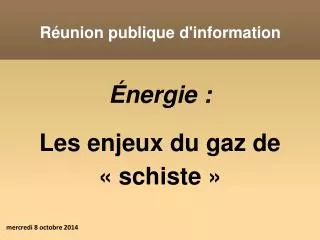 nergie les enjeux du gaz de schiste