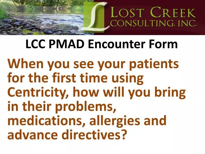 lcc pmad encounter form