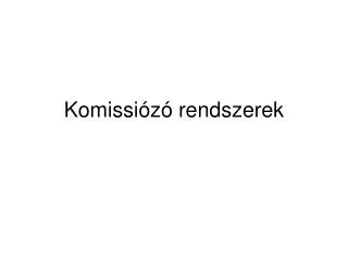 komissi z rendszerek