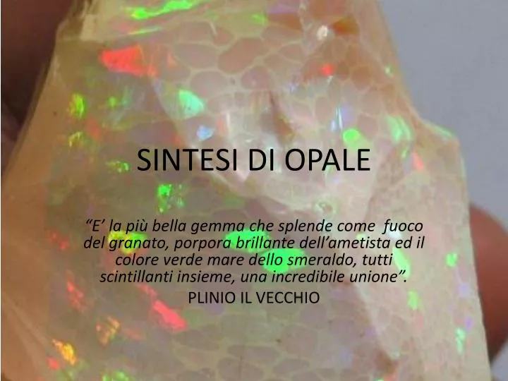 sintesi di opale