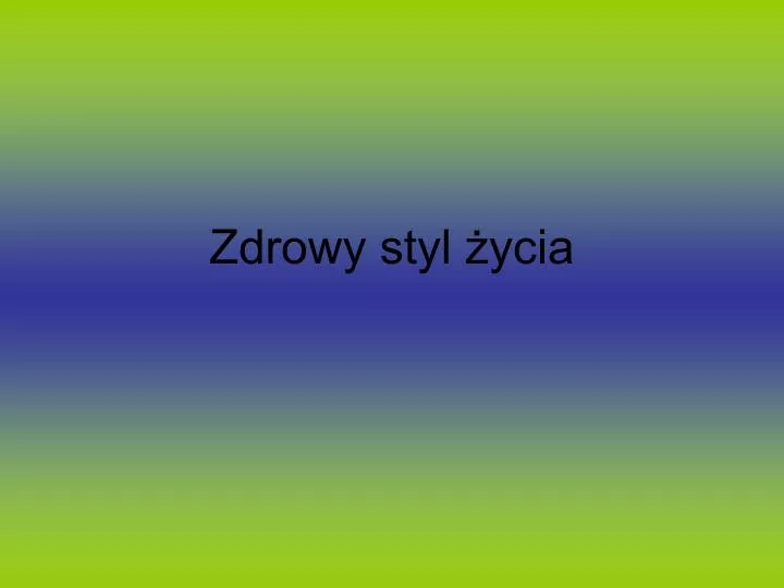 zdrowy styl ycia