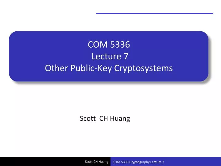 com 5336 lecture 7 other public key cryptosystems