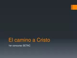 el camino a cristo