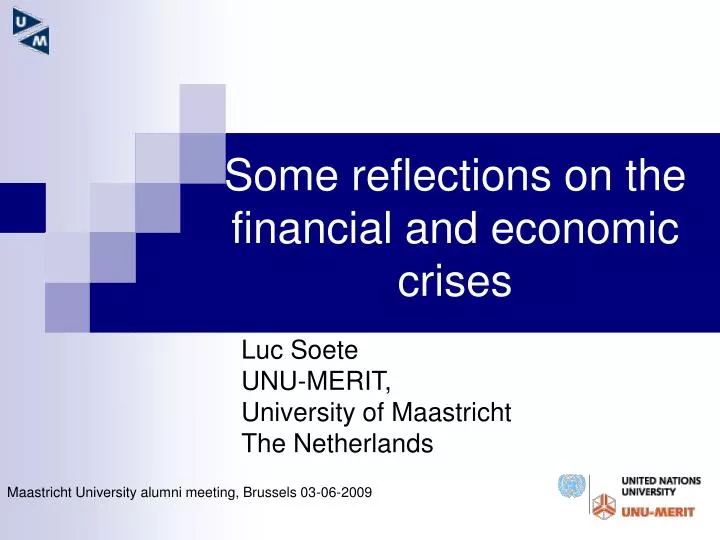 some reflections on the financial and economic crises