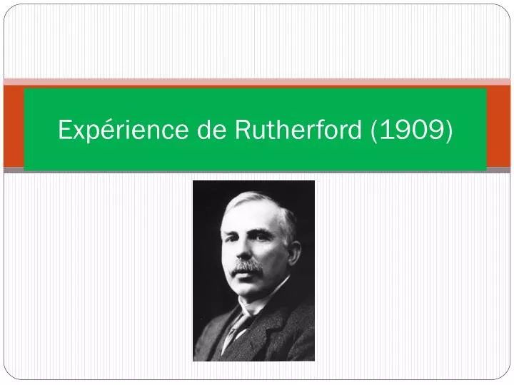 exp rience de rutherford 1909