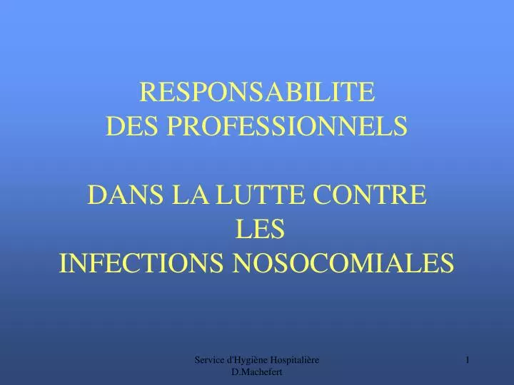 responsabilite des professionnels dans la lutte contre les infections nosocomiales