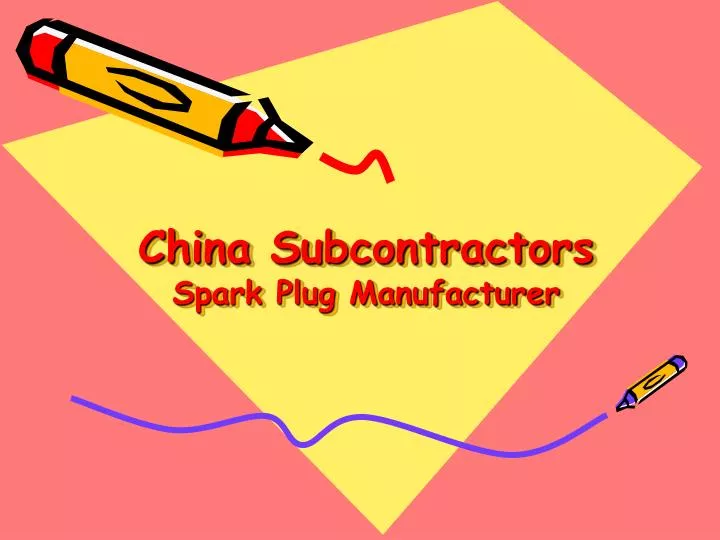 china subcontractors spark plug manufacturer