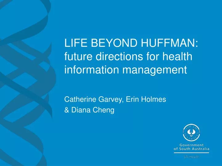 life beyond huffman future directions for health information management