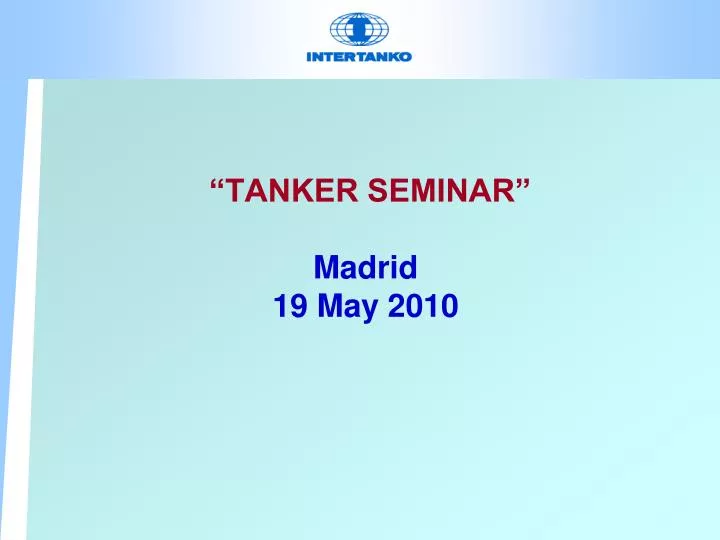 tanker seminar madrid 19 may 2010