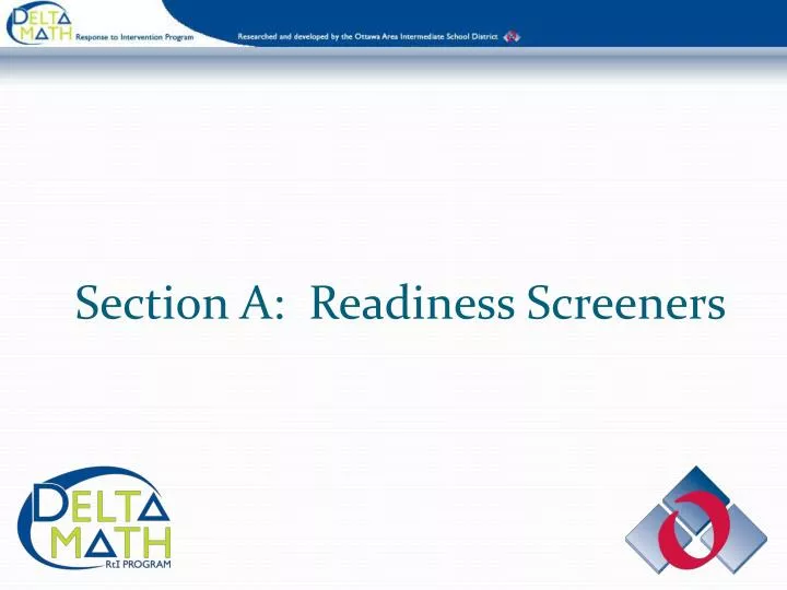 section a readiness screeners