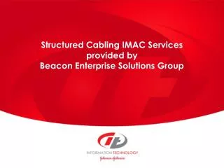 Structured Cabling IMAC Services provided by Beacon Enterprise Solutions Group