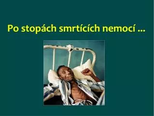 po stop ch smrt c ch nemoc