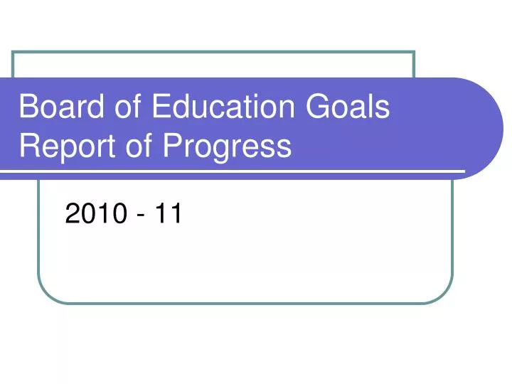 board of education goals report of progress