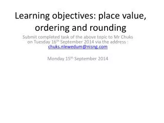 Learning objectives: place value, ordering and rounding